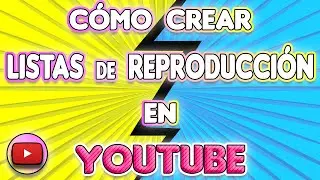 CREAR LISTA DE REPRODUCCI&Oacute;N EN YOUTUBE: C&oacute;mo crear lista de reproducci&oacute;n [Playlist] en  Youtube