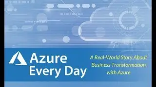 A Real-World Story About Business Transformation with Azure