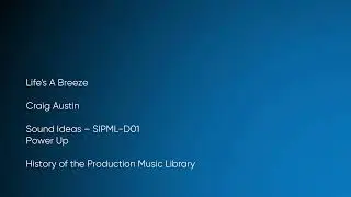 Life's A Breeze - Craig Austin | Sound Ideas (SIPML-D01) [Full Track] - HOTPML #1229