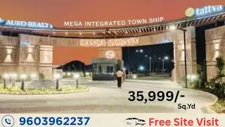 SANSA COUNTY || AURO REALITY AND TATTVA || VILLA PLOT'S PATANCHERU #hyderabad #Patancheru #villa