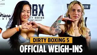 Dirty Boxing 5 Official Weigh-Ins: Jessica-Rose Clark, Bi 