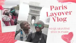 Paris Layover During Covid! See What we got to do With Less Than 2 Hours in the City