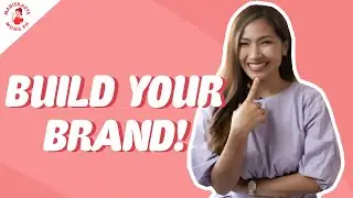 How To Build A Strong Brand For Your Business | Madiskarte Moms PH
