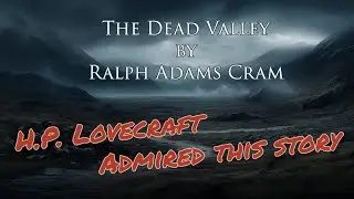 The Dead Valley by Ralph Adams Cram (Audiobook, Horror)