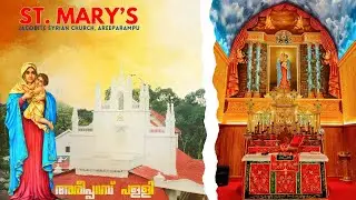 ST MARY'S JACOBITE SYRIAN CHURCH, AREEPARAMBU