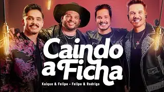 Kaique e Felipe,  Felipe & Rodrigo - Caindo a Ficha