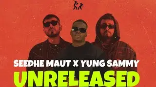 SEEDHE MAUT X YUNG SAMMY - UNRELEASED SONG ! 