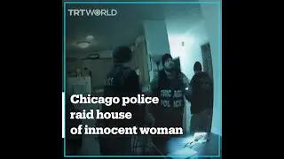 Chicago police raid house of innocent Black woman