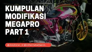 Modifikasi Megapro herex inspirasi | salam seduluran selawase [ part1 ]