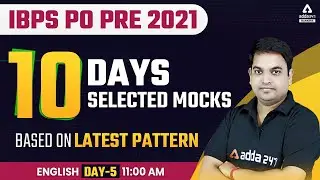 IBPS PO PRE 2021 | ENGLISH | LATEST PATTERN MOCK #5