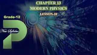 Physics Grade 12 Physics Chapter 13 Lesson 10