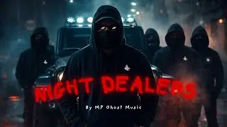 Night Dealers ☠️ - MP Ghost | (Official Music Video) | Hindi Rap