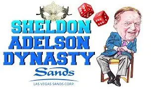 SHELDON ADELSON KING OF CASINOS  FULL DOCUMENTARY  BILLIONAIRE ELITE
