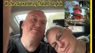 Unsere pers&ouml;nlichen Erlebnisse in Bangkok - Thailand nach 2 Wochen Auswanderung