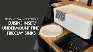 Product Walk Through - Cuisine Inset/Undermount Fine Fireclay Sinks