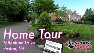 Reston Home Tour- Reston VA  Realtor-(202) 841-7601-The Busy Blondes
