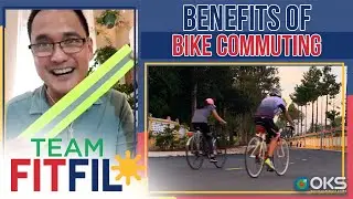 Benefits of Bike Commuting | Team FitFil Episode 23