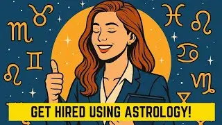 Use Astrology to Get the Job You Want! 🪐✨