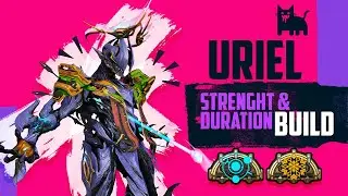Uriel: Strength and Duration Build | Steel Path | Build & Guide | 2026