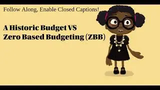 A Historic Budget versus Zero Based Budgeting (ZBB)