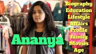 Hot Ananya Biography | Age | Family | Affairs | Movies | Lifestyle and Height
