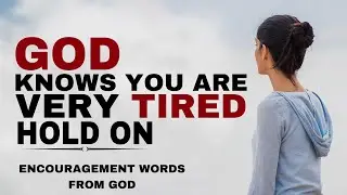 WATCH HOW GOD SEES YOUR SUFFERING AND HEARS YOUR CRIES - CHRISTIAN MOTIVATION