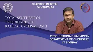 Lecture 16: Total synthesis of Triquinanes by radical cyclisation II