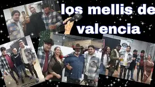 los mellis de valencia💃