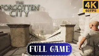 The Forgotten City | Full Game Playthrough | No Commentary | 4K 60FPS