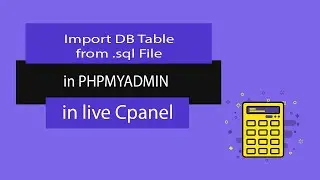 Import table from  sql file in phpmyadmin in Live cPanel database