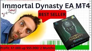 Immortal Dynasty EA MT4 Profit: $1.000 up $55.000 / 2 Months | EA Forex Store