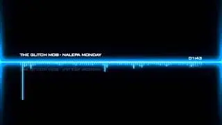 uncopyrighted- The Glitch Mob - Nalepa Monday (download)