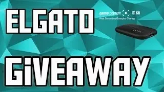 ELGATO HD60S GIVEAWAY! | Elgato Giveaway 2017 | Elgato HD60 Giveaway | Elgato Game Capture Giveaway!