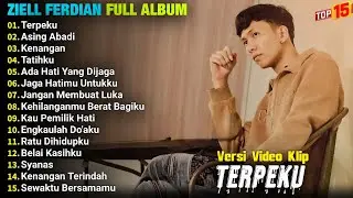Ziell Ferdian Full Album || TERPEKU - ASING ABADI - KENANGAN - Pop Melayu Terpopuler 2025 Lagu Viral