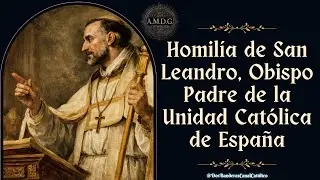 San Leandro de Sevilla,  ¿conversión o diálogo?