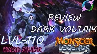 &iexcl;REVIEW ⚡DARK VOLTAIK⚡ Lvl 1-110 (+ TALENTO CALLEJERO) | Monster Legends