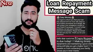easy money loan repayment whatsapp message scam || crazy rupee loan repayment whatsapp message scam