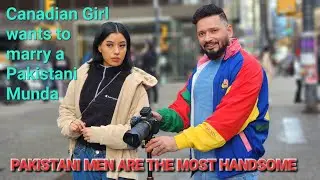 Canadian Girl Wants To Marry A Pakistani Boy From Lahore | What Canadians Think About Pakistan🇨🇦🇵🇰