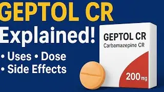 Geptol CR Tablet | Uses, Dose, Side Effects, Mechanism | Carbamazepine CR Explained
