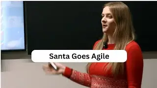Catherine Wicks | What Santa Can Teach Us About Agile Delivery | Agile Yorkshire