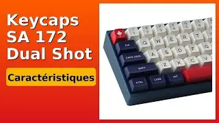 AVIS (2025) : Keycaps SA 172 Dual Shot. D&Eacute;TAILS ESSENTIELS
