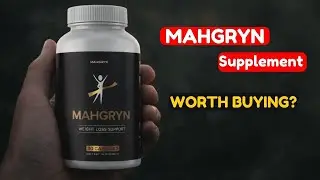 Mahgryn Supplement Exposed &ndash; Does It Really Work or Marketing Hype?
