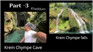 Krem Chympe cave & Chympe falls |part-3| Khaddum | East jaintia hills | India's largest natural cave