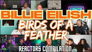 Билли Айлиш - Birds of Feather (официальный клип) - сборник REACTORS под музыку GOOD MUSIC