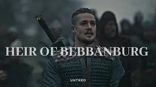 Uhtred | Heir of Bebbanburg (The Last Kingdom)