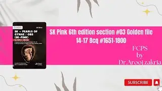 SK Pink 6th edition section #03 Golden file 14-17 Bcq #1651-1800|fcps part-1 lec by Dr.Arooj Zakria