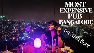 Day 37.most expensive pub in Bangalore on 30 th flor( high ultra lounge) wtc