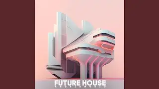 Future House
