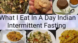 Intermittent Fasting In Telugu|Day 17,18  Meal plan|Indian Meal Plan Diet In Intermittent Fasting