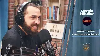 &Icirc;nvățăm despre cafeaua de specialitate | Cosmin Mihailov | Zi bună! Podcast #10